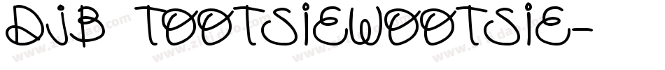 DJB TOOTSIEWOOTSIE字体转换